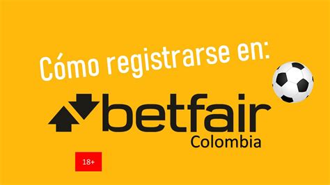 registrarse en betfair colombia